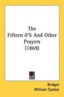 The Fifteen 0'S And Other Prayers