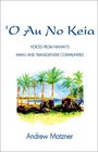 'O Au No Keia Voices from Hawai'I's Mahu and Transgender Communities