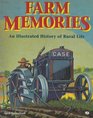 Farm Memories An Illustrated History of Rural Life