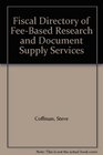 Fiscal Directory of FeeBased Research and Document Supply Services