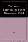 Common Names for Plant Diseases 1994