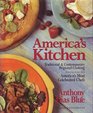 America's Kitchen Traditional  Contemporary Regional Cooking  Featuring Recipes from America's Most Celebrated Chefs