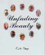 Unfading Beauty