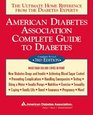 American Diabetes Association Complete Guide to Diabetes  The Ultimate Home Reference from the Diabetes Experts