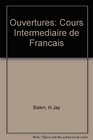 Ouvertures Cours Intermediaire de Francais Comprehension Auditive