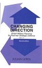 Changing Direction British Military Planning for Postwar Strategic Defence 194247