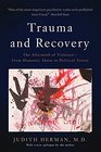 Trauma and Recovery The Aftermath of ViolenceFrom Domestic Abuse to Political Terror