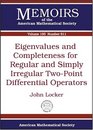 Eigenvalues and Completeness for Regular and Simply Irregular Twopoint Differential Operators