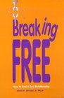 Breaking Free  How to End A Bad Relationship