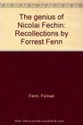 The genius of Nicolai Fechin Recollections by Forrest Fenn