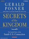 Secrets of the Kingdom The Inside Story of the Secret SaudiUS Connection