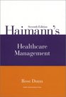 Haimann's Healthcare Management Seventh Edition
