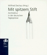 Mit spitzem Stift Architektur in der deutschen Tagespresse