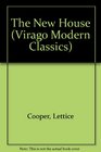 The New House (Virago Modern Classics)