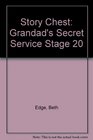 Story Chest Grandad's Secret Service Stage 20