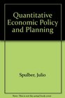 Quantitative Economic Policy and Planning