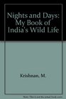 Nights and Days My Book of India's Wildlife