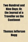 Two Hundred and Nine Days Or the Journal of a Traveller on the Continent