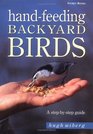 HandFeeding Backyard Birds A StepByStep Guide