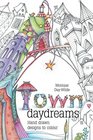 Town Daydreams Hand Drawn Designs to Colour in