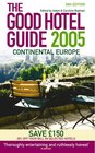 The Good Hotel Guide 2005 Continental Europe