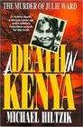A Death in Kenya the Murder of Julie Ward