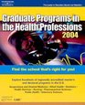 Graduate Programs in the Health Professions 2004