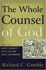 The Whole Counsel Of God