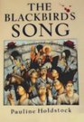 The Blackbird's Song: A Novel