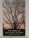 The Biblical Doctrine of Man