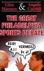 The Great Philadelphia Sports Debate