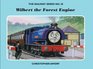Wilbert the Forest Engine