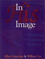 In His Image A Workbook On Scriptural Holiness