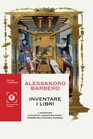 Inventare i libri Lavventura di Filippo e Lucantonio Giunti pionieri delleditoria moderna