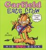 Garfield Eats Crow : His 39th Book (Garfield)