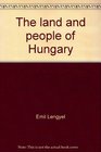The land and people of Hungary