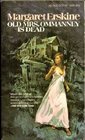 Old Mrs. Ommanney Is Dead (Insp. Finch Gothic-Mysteries, #3)