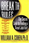 Break The Rules And Get A Great Job