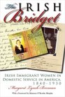 The Irish Bridget Irish Immigrant Women in Domestic Service in America 18401930
