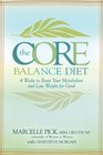 The Core Balance Diet 4 Weeks to Boost Your Metabolism and Lose Weight for Good