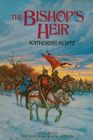 The Bishop's Heir (Histories of King Kelson, Bk 1)