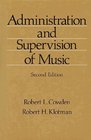 Administration and Supervision of Music