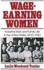WageEarning Women Industrial Work and Family Life in the United States 19001930