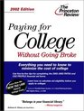 Paying for College Without Going Broke 2002 Edition