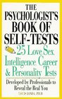 The Psychologist's Book of Self-Tests:  25 Love, Sex Intelligence, Career and Personality Tests