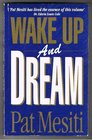 Wake Up and Dream