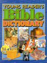 Young Reader's Bible Dictionary