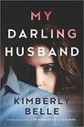 My Darling Husband: A Novel