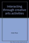 Interacting through creative arts activities