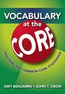 Vocabulary at the Core Teaching the Common Core Standards
